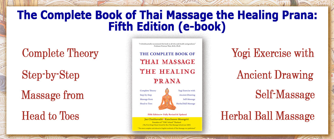 The Complete Book of Thai Massage the Healing Prana: Fifth Edition (e-book)